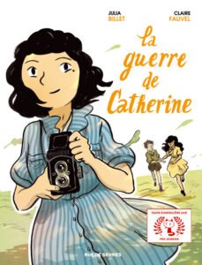 Claire Fauvel et Julia Billet, "La Guerre de Catherine"